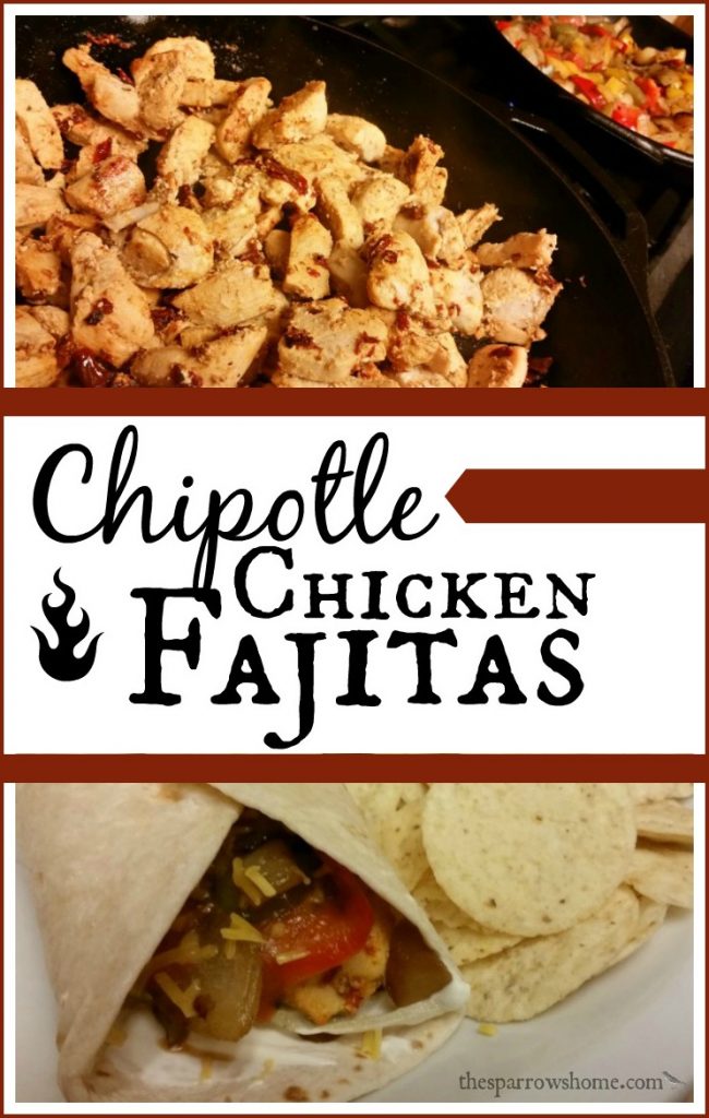 Super Quick Weeknight Chipotle Chicken Fajitas The Sparrow's Home