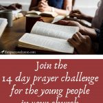 {FREE Printable Prayer Calendar} Join the 14 day prayer challenge for the young people in your church. Daily topics, verses, and sample prayers. Plus a free printable guide.