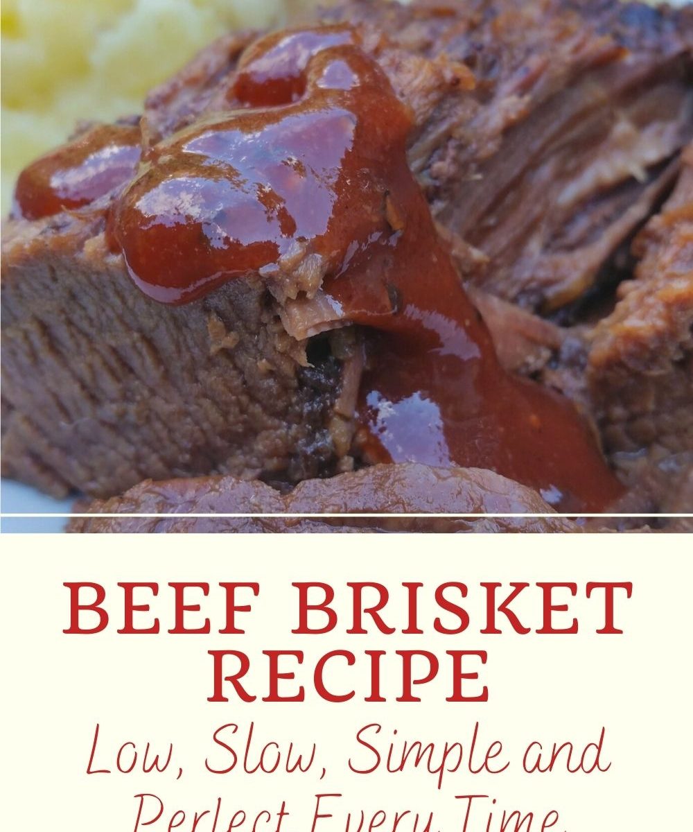 Beef Brisket Recipe: Low, Slow, Simple and Perfect Every Time